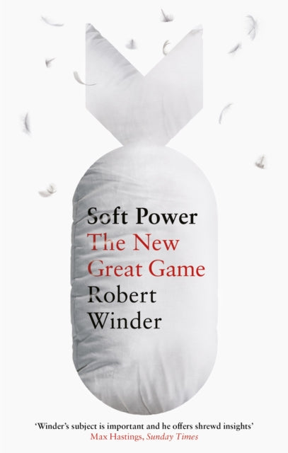 Soft Power: The New Great Game