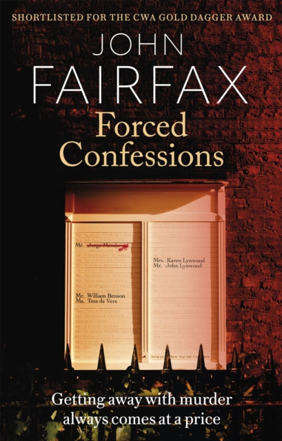 Forced Confessions: SHORTLISTED FOR THE CWA GOLD DAGGER AWARD