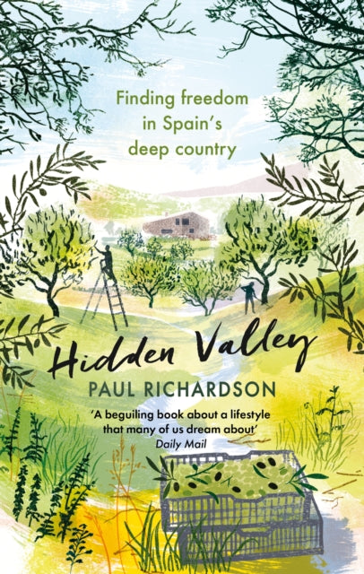 Hidden Valley: Finding freedom in Spain's deep country