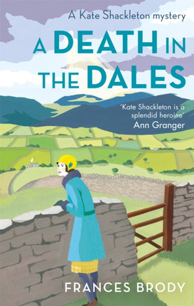 A Death in the Dales: Book 7 in the Kate Shackleton mysteries