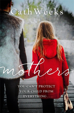 Mothers The gripping and suspenseful new drama