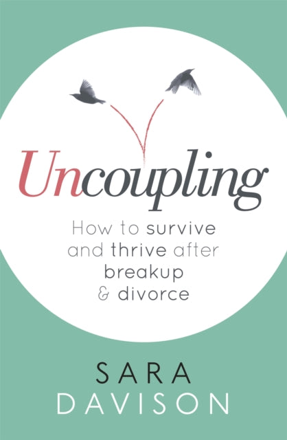 Uncoupling How to survive and thrive after