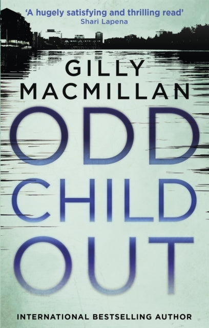 Odd Child Out: The most heart-stopping crime thriller you'll read this year from a Richard & Judy Book Club author