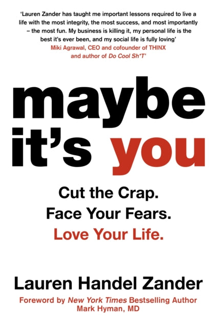 Maybe Its You Cut the Crap Face Your Fears Love
