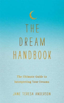 The Dream Handbook The Ultimate Guide to