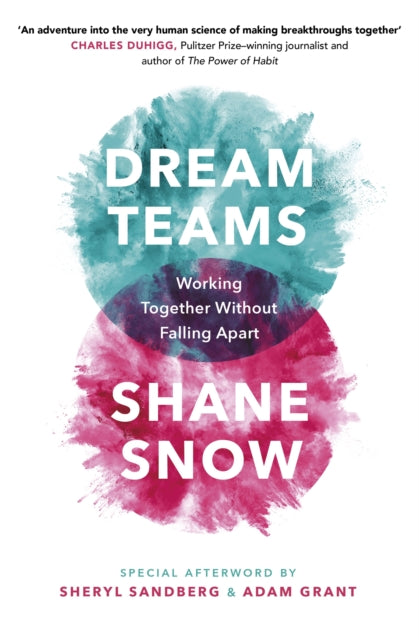 Dream Teams: Working Together Without Falling Apart