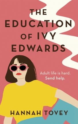 The Education of Ivy Edwards: a totally hilarious and relatable romantic comedy