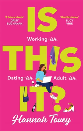 Is This It?: 'Incredibly relatable and horribly funny' Lucy Vine