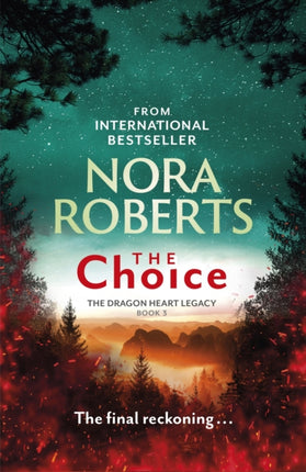 The Choice: The Dragon Heart Legacy Book 3