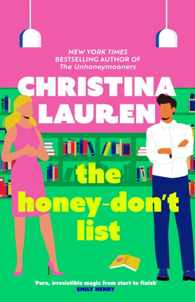 The Honey-Don't List: the sweetest romcom from the bestselling author of The Unhoneymooners