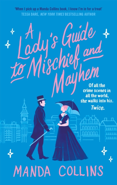 A Lady's Guide to Mischief and Mayhem: a fun and flirty historical romcom, perfect for fans of Enola Holmes!