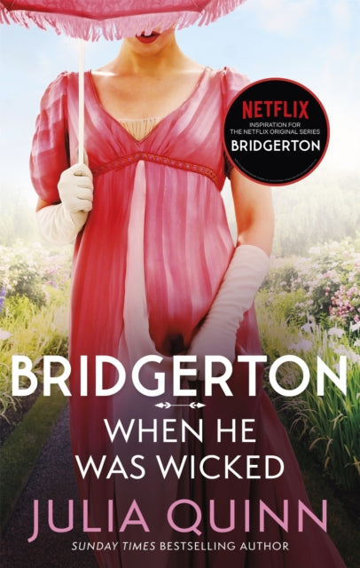 Bridgerton: When He Was Wicked (Bridgertons Book 6): Inspiration for the Netflix Original Series Bridgerton