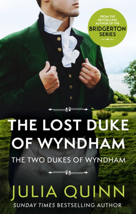 The Lost Duke Of Wyndham: by the bestselling author of Bridgerton