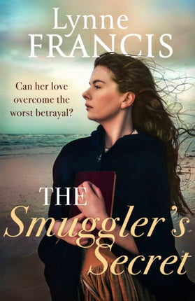 The Smuggler's Secret: a gripping, evocative historical saga