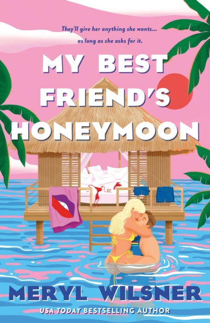 My Best Friends Honeymoon