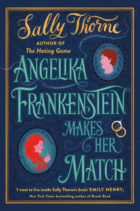 Angelika Frankenstein Makes Her Match: Sexy, quirky and glorious - the unmissable read from the author of TikTok-hit The Hating Game