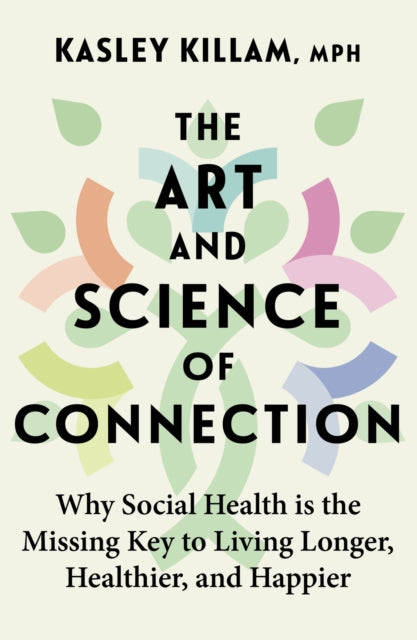 The Art and Science of Connection