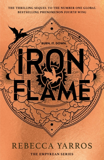 Iron Flame: THE NUMBER ONE BESTSELLING SEQUEL TO THE GLOBAL PHENOMENON, FOURTH WING*