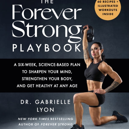 The Forever Strong Playbook
