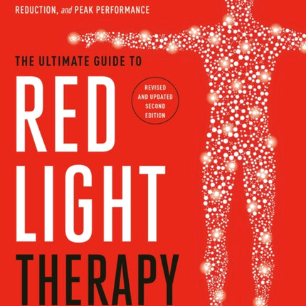 The Ultimate Guide to Red Light Therapy