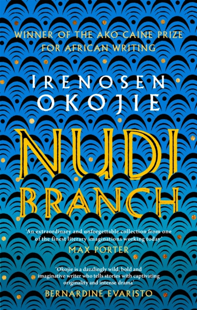 Nudibranch: the collection from MBE for Literature recipient Irenosen Okojie