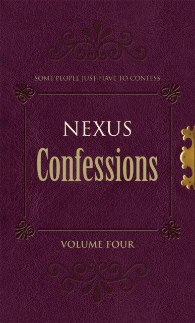 Nexus Confessions: Volume Four