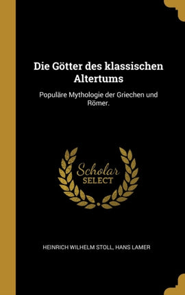 Die Götter des klassischen Altertums