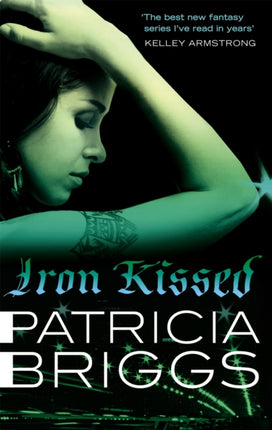 Iron Kissed: Mercy Thompson: Book 3