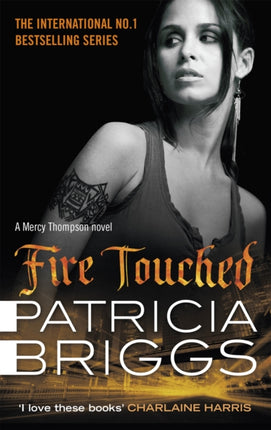 Fire Touched: Mercy Thompson: Book 9