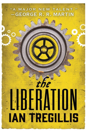 The Liberation: Book Three of The Alchemy Wars