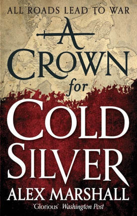 A Crown for Cold Silver: Book One of the Crimson Empire