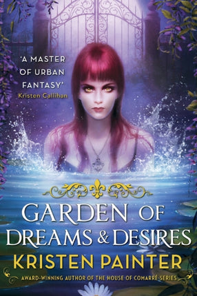 Garden of Dreams and Desires: Crescent City: Book Three