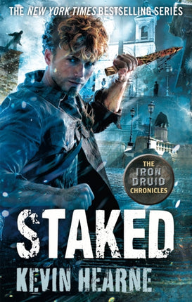 Staked: The Iron Druid Chronicles