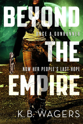 Beyond the Empire: The Indranan War, Book 3