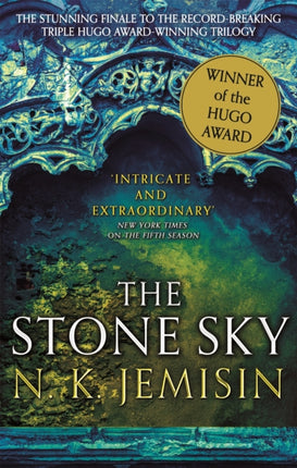 The Stone Sky: The Broken Earth, Book 3, WINNER OF THE HUGO AWARD 2018