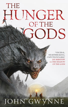 The Hunger of the Gods: Book Two of the Bloodsworn Saga