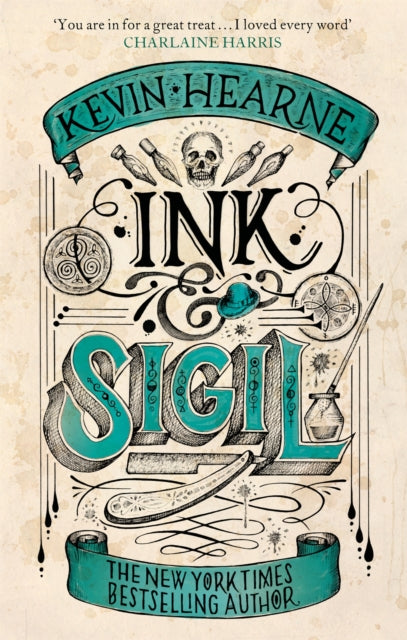 Ink & Sigil: Book 1 of the Ink & Sigil series - from the world of the Iron Druid Chronicles