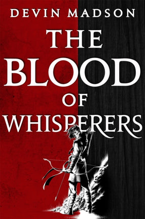 The Blood of Whisperers The Vengeance Trilogy Book One