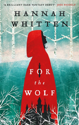 For the Wolf: The New York Times Bestseller