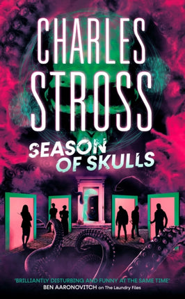 Season of Skulls: Book 3 of the New Management, a series set in the world of the Laundry Files