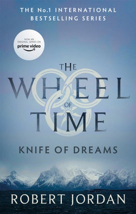 Knife Of Dreams: Book 11 of the Wheel of Time (Now a major TV series)