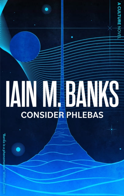 Consider Phlebas: A Culture Novel