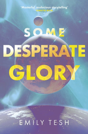 Some Desperate Glory: The Sunday Times bestseller