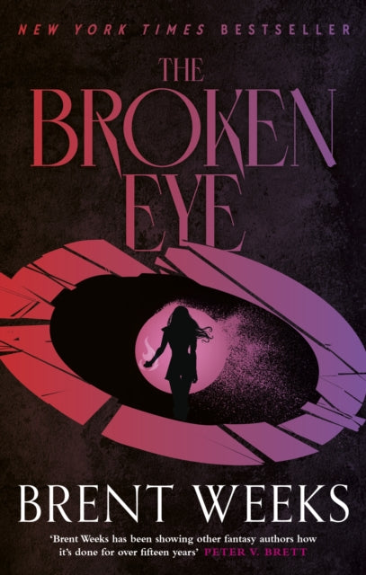 The Broken Eye: Book 3 of Lightbringer