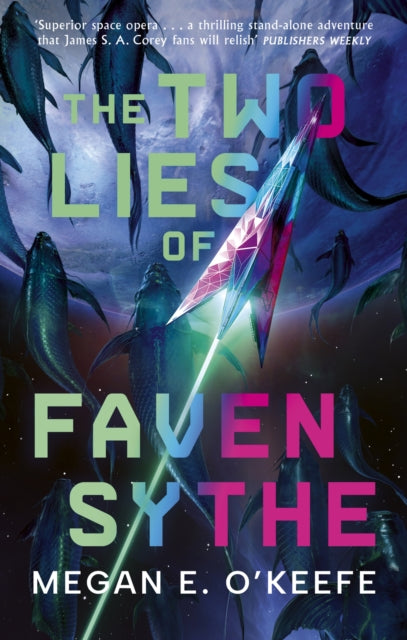 The Two Lies of Faven Scythe