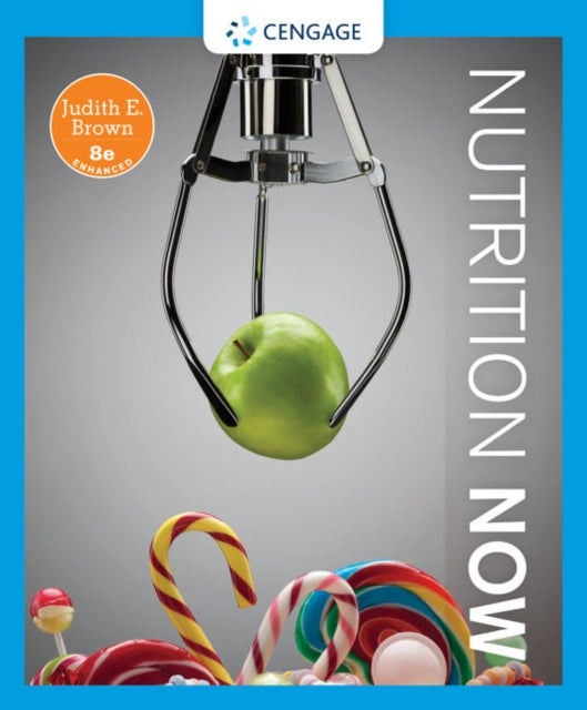 Nutrition Now, Enhanced Edition