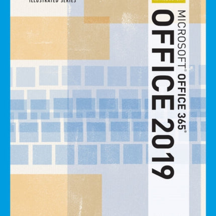 Illustrated Microsoft��Office 365 & Office 2019 Introductory