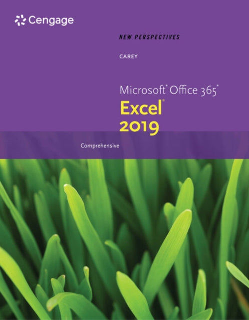 New Perspectives Microsoft�� Office 365�� & Excel�� 2019 Comprehensive