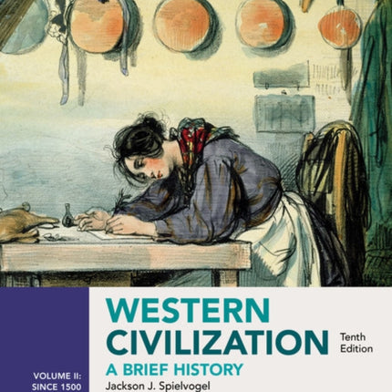 Western Civilization: A Brief History, Volume II since 1500