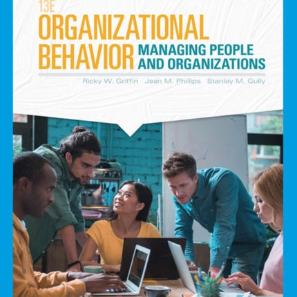 Organizational Behavior: Managing People and Organizations